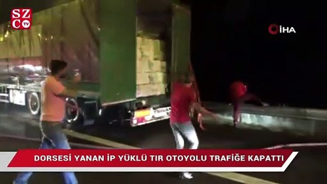 TEM’de dorsesi yanan ip yüklü tır otoyolu trafiğe kapattı