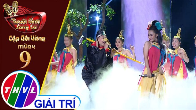THVL | Tuyệt đỉnh song ca - Cặp đôi vàng 2019 | Tập 9[1]: LK Nợ duyên, Thao thức vì em - Như Thùy, Tạ Đình Nguyên