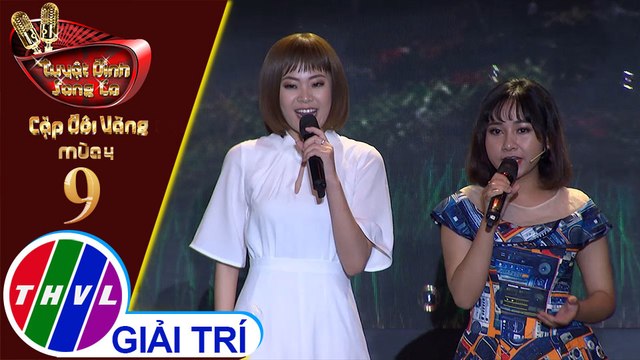 THVL | Tuyệt đỉnh song ca - Cặp đôi vàng 2019 | Tập 9[2]: LK Thương nhau ngày mưa, Giọt lệ sầu, Tình khúc chiều mưa - Thiên Vũ, Quỳnh Như
