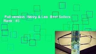 Full version  Henry & Leo  Best Sellers Rank : #3