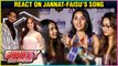 Reem Shaikh, Ashnoor Kaur & Roshni Walia REACT On Faisu & Jannat' New SONG Fruity Lagdi Hai LAUNCH
