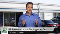 Alpine Awards Inc Burlingame  Excellent 5 Star Review by J K.