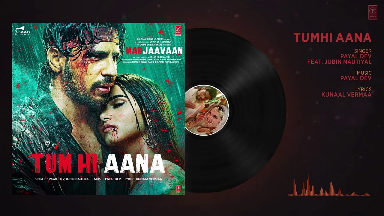 Tum Hi Aana - Marjaavaan -Riteish D,Sidharth M,Tara S -Jubin Nautiyal - Payal D,Kunaal V