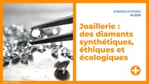 Joaillerie : des diamants synthétiques, éthiques et écologiques