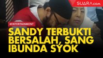 Sandy Tumiwa Divonis 4 Tahun Bui, Ibunda Syok
