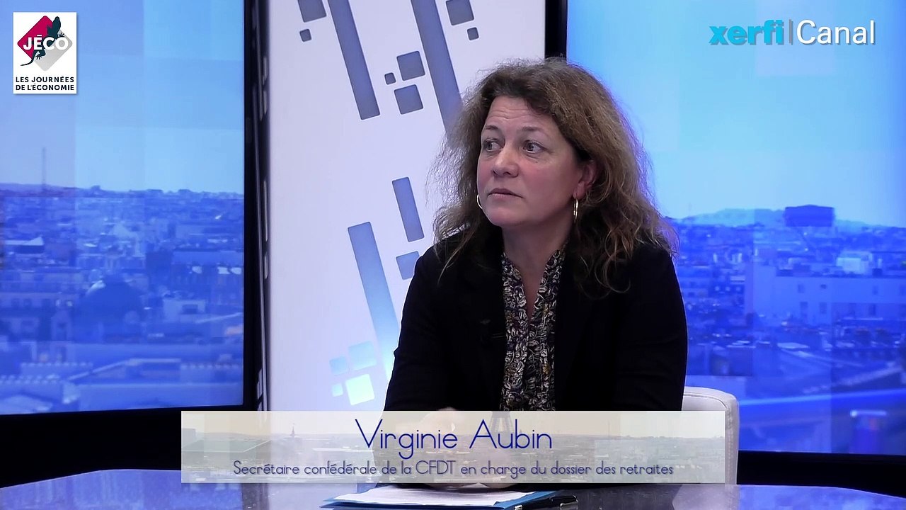 Réforme des retraites : le point de vue de la CFDT [Virginie Aubin]