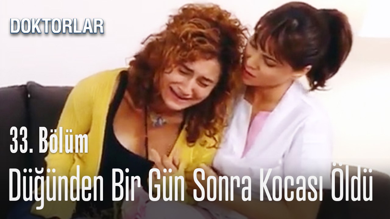 Düğününden bir gün sonra kocasını kaybetti - Doktorlar 33. Bölüm