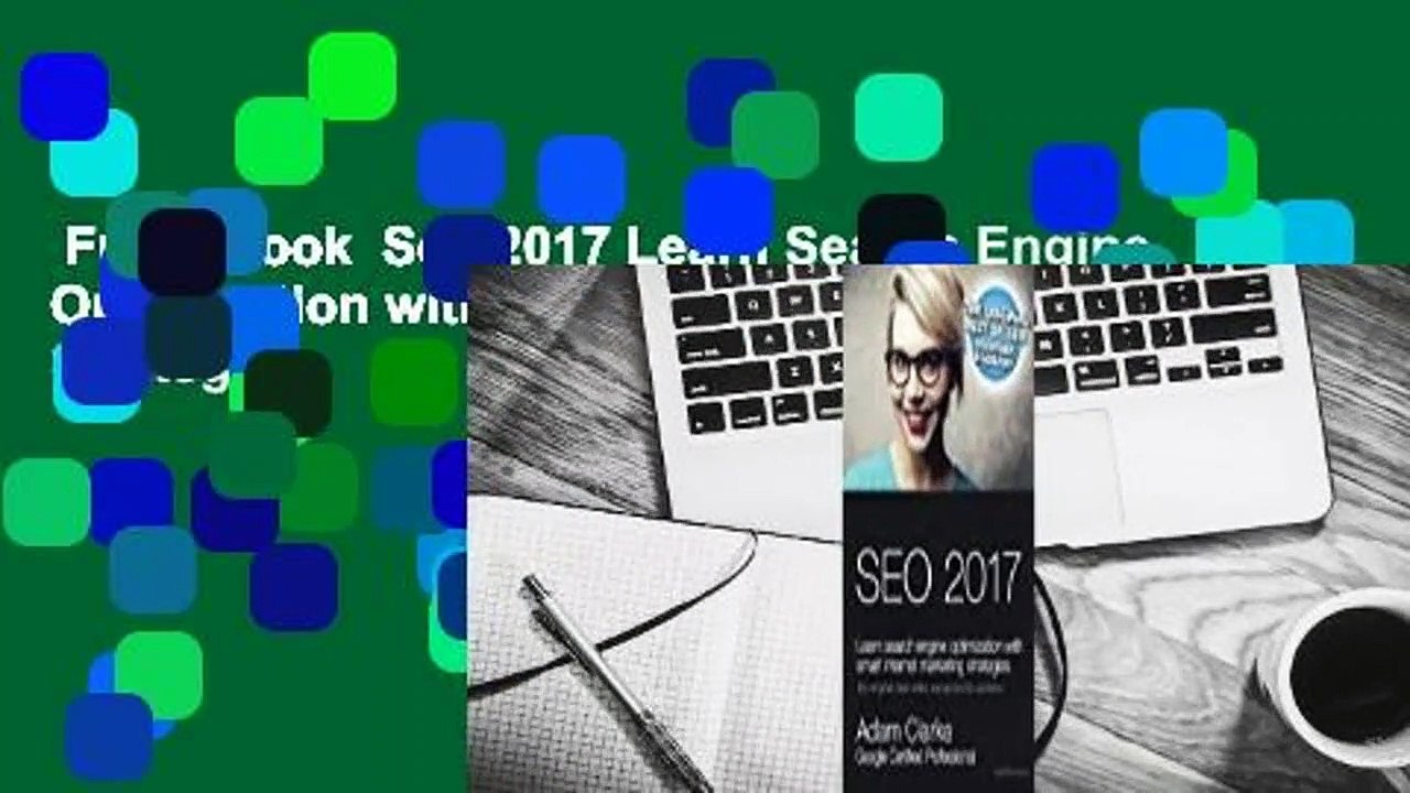Full E-book  Seo 2017 Learn Search Engine Optimization with Smart Internet Marketing Strateg: