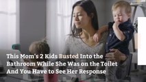 This Mom's 2 Kids Busted Into the Bathroom While She Was on the Toilet—And You Have to See Her Emotional Response