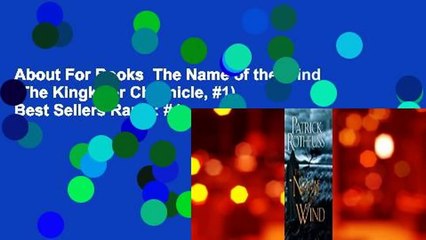 About For Books  The Name of the Wind (The Kingkiller Chronicle, #1)  Best Sellers Rank : #4