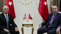 Cumhurbaşkanı Erdoğan ABD Başkan Yardımcısı Mike Pence'i kabul ediyor