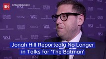 'The Batman' Loses Jonah Hill