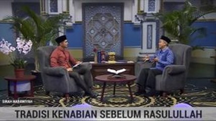 Tradisi Kenabian Sebelum Rasulullah (2)