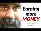 Acharya Prashant: How to earn more money?