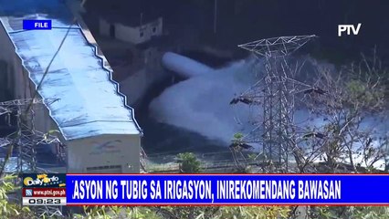 Alokasyon ng tubig sa irigasyon, inirekomendang bawasan