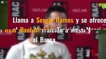 Llama a Sergio Ramos y se ofrece al Real Madrid: Traición a Messi y al Barça