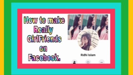 #ChooseFriends: | :Facebook per GirlFriend kisa banaye.
