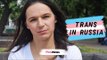 LGBT in Russia: Coming out as a transgender woman