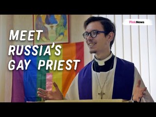 Meet Russia's openly gay priest