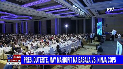 Pangulong #Duterte, may mahigpit na babala vs ninja cops