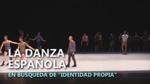 La danza española en busca de una identidad propia