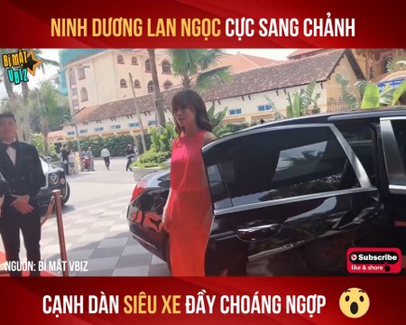 NINH DƯƠNG LAN NGỌC CỰC SANG CHẢNH CẠNH DÀN SIÊU XE ĐẦY CHOÁNG NGỢP II YANNEWS