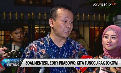 Soal Menteri, Edhy Prabowo: Kita Tunggu Pak Jokowi