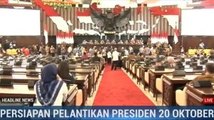 Melihat Suasana Gladi Kotor Pelantikan Presiden