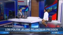 Lobi Politik Jelang Pelantikan Presiden