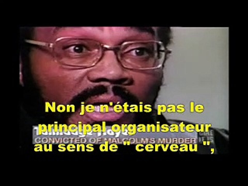 AVEUX ASSASSINAT MALCOLM X par l'un des tireurs...