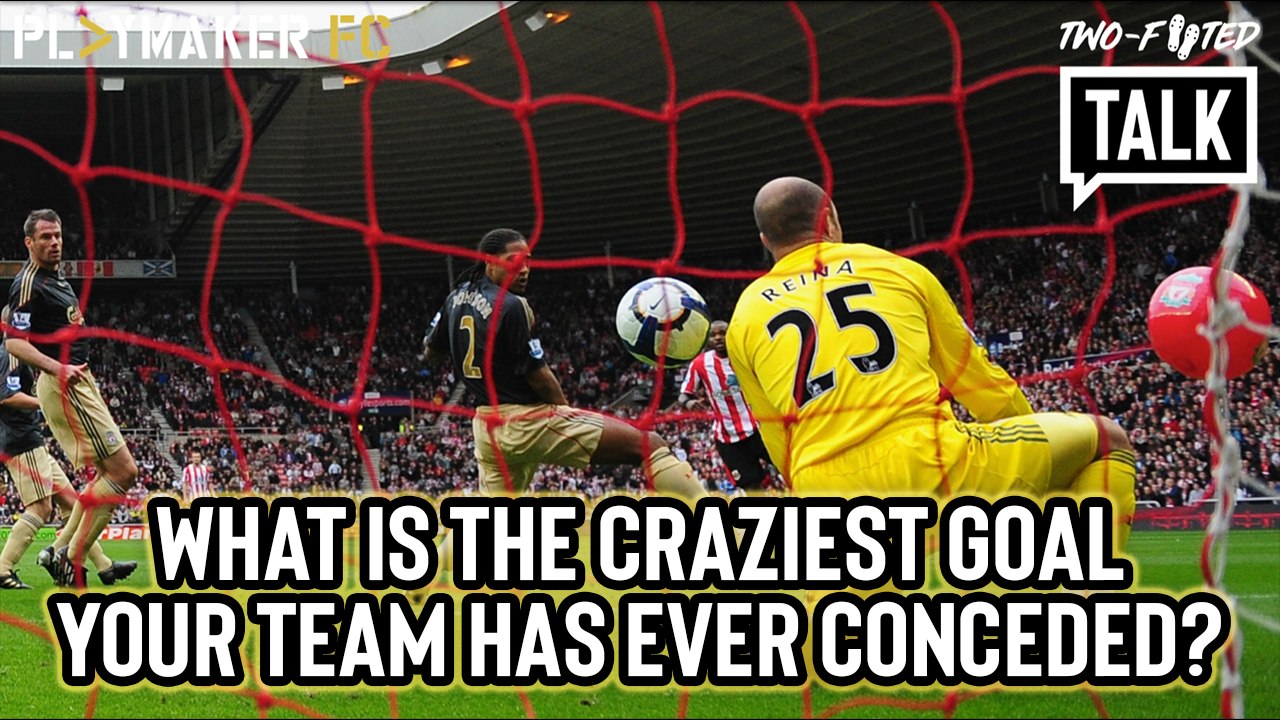 Two-Footed Talk | Beach Balls & Broken Hearts: The craziest goal your team has ever conceded?