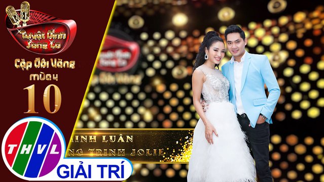 Tuyệt đỉnh song ca - Cặp đôi vàng 2019 | Tập 10[3]: Mẹ thương - Minh Luân, Phương Trinh Jolie