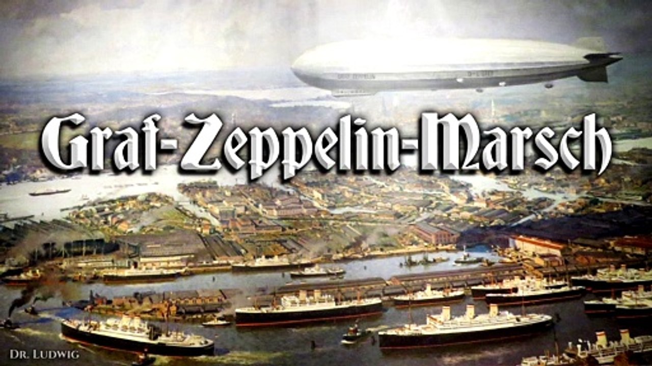 Graf zeppelin marsch - german march