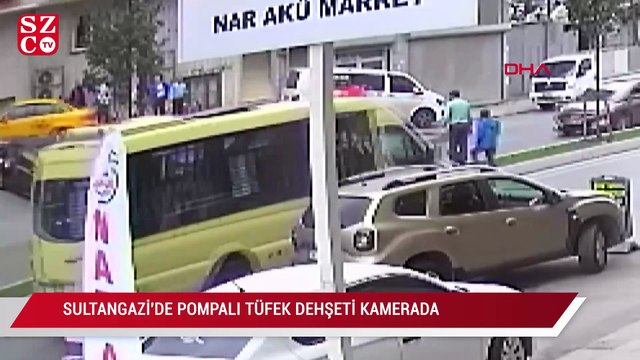 Sultangazi'de pompalı tüfek dehşeti kamerada