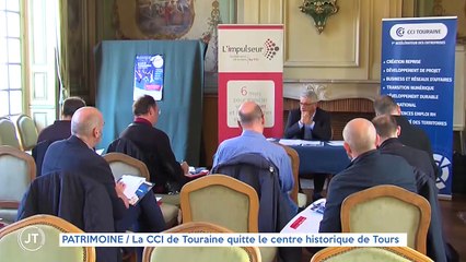 PATRIMOINE La CCI de Touraine quitte le centre historique de Tours