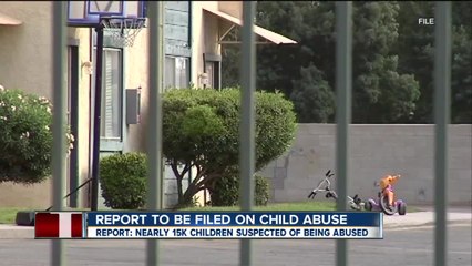 Report to be Filed on Child Abuse in Kern County
