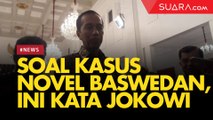 Soal Kasus Novel Baswedan, Begini Respon Joko Widodo