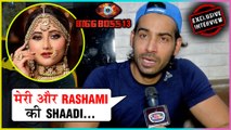 Arhaan Khan REACTS On Marrying Rashami Desai In Bigg Boss 13 House