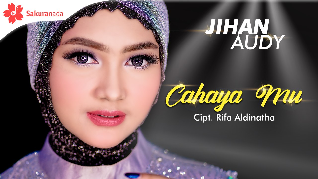 Jihan Audy - Cahaya Mu [OFICIAL M/V]