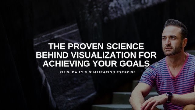 The Proven Science of Visualization for Success and Guided Exercise