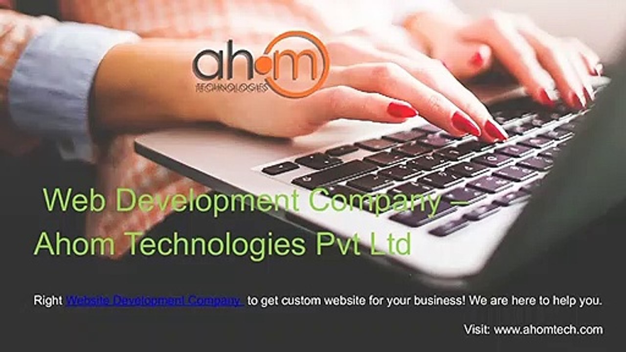 Get the best web development services by top web development company (Ahomtech.com)
