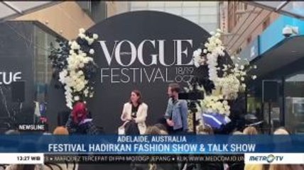 Semua Tentang Fashion di Adelaide Vogue Festival