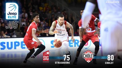 Jeep® ÉLITE :  Strasbourg vs Cholet (J5)