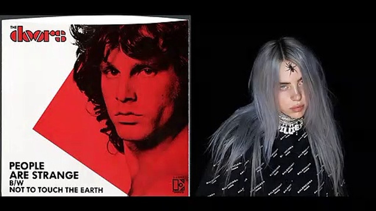 Bury Your Strange Friend (The Doors & Billie Eilish)