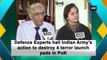 Defence Experts hail Indian Army’s action to destroy 4 terror launch pads in PoK