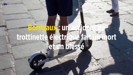 Bordeaux : un accident de trottinette électrique fait un mort et un blessé