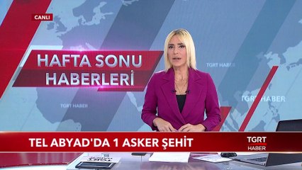 Tel Abyad'da 1 Asker Şehit Oldu