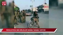 Teröristlerin çekildiği Resulayn'da SMO birlikleri şehir merkezinde arama tarama yapıyor