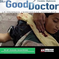 THE GOOD DOCTOR T.01 CAP.01  PART. 05 (8:00 - 10:00) AUDIO EN ESPAÑOL