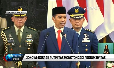 Soroti Cara Kerja Birokrasi, Jokowi: Dobrak Rutinitas Monoton Jadi Produktivitas